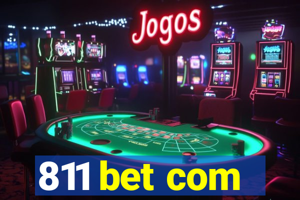 811 bet com